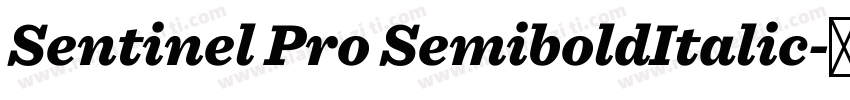 Sentinel Pro SemiboldItalic字体转换